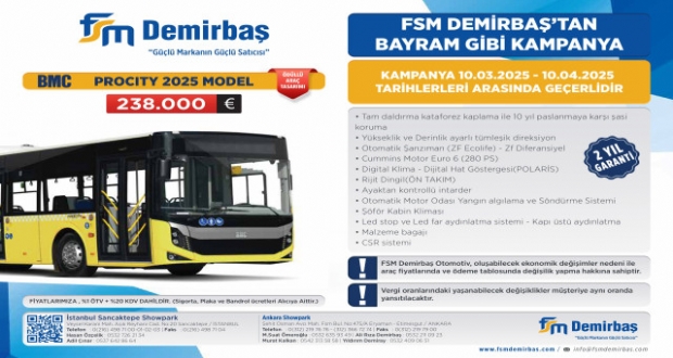 FSM DEMİRBAŞ OTOMOTİVDEN CAZİP OTOBÜS KAMPANYASI